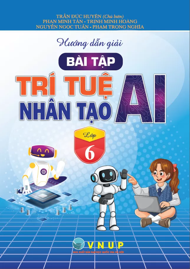 HƯỚNG DẪN GIẢI BÀI TẬP TRÍ TUỆ NHÂN TẠO (AI) LỚP 6